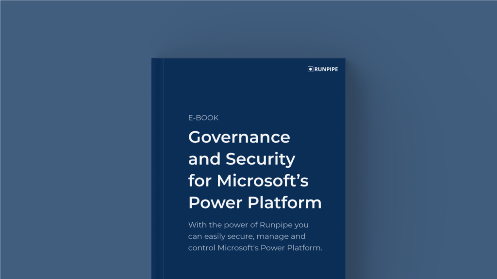 Governance and Security for Microsoft's Power Platform E-book